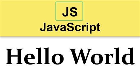 Image result for HelloWorld JavaScript