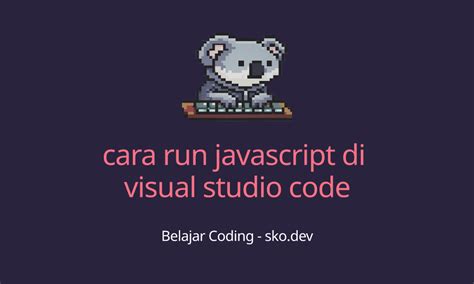 Image result for Coding JavaScript Di Visual Studio Code