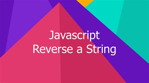 Image result for JavaScript Reverse a String