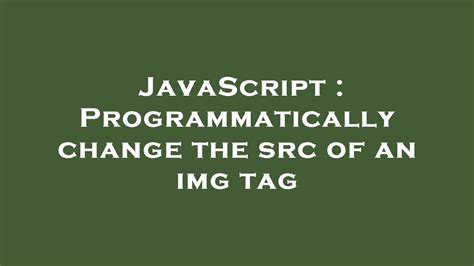 Image result for HTML Change SRC JavaScript