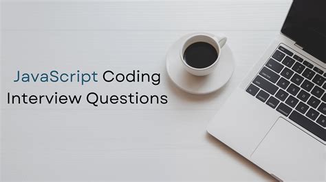 Image result for Interview JavaScript Coding Questions