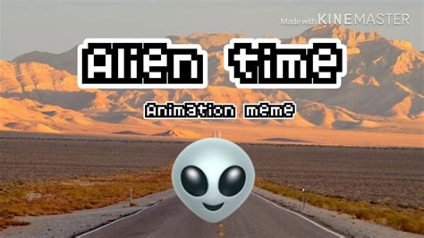 Image result for Alien Time Meme