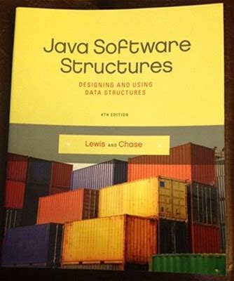 Java Software Structures: Designing And Using Data Structures By John