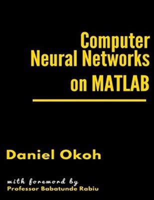 Computer Neural Networks On Matlab, Paperback By Okoh, Daniel, Like