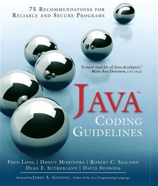 Java Coding Guidelines: 75 Recommendations For Reliable And Secure