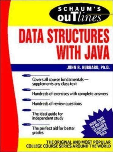 Schaum's Outline Of Data Structures With Java By Hubbard, J. R.