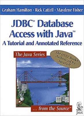 Jdbc Database Access With Java: A Tutorial And Annotated Referen