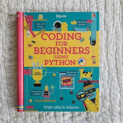 Coding For Beginners Using Python Ir By Louie Stowell (2017,