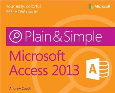 Microsoft Access 2013 Plain And Simple ... By Couch, Andrew Paperback