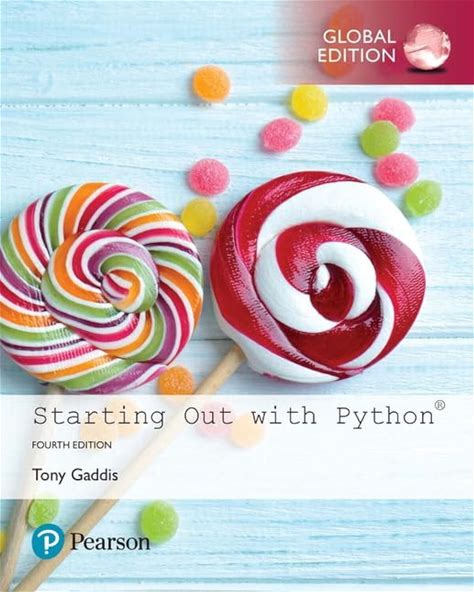Starting Out With Python 4 Ed, Global Edition