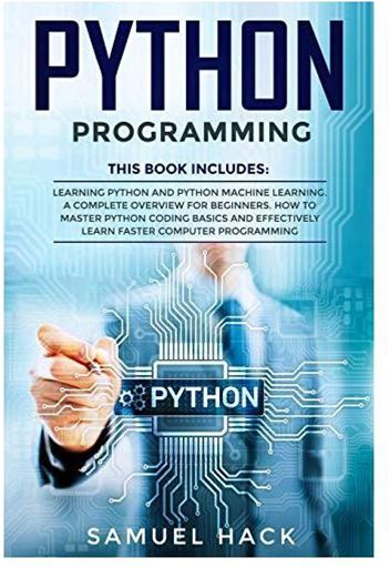 Python Programming: 2 Books In 1: Learning Python And Python Machine