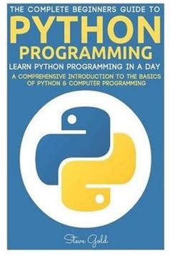 Python: Python Programming: Learn Python Programming In A Day - A