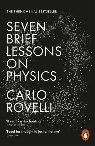 Seven Brief Lessons On Physics | By Carlo Rovelli,Erica Segre,Simon Carnell