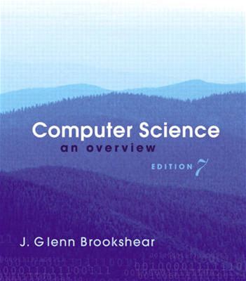 Computer Science: An Overview: United States Edition | By J. Glenn Brookshear