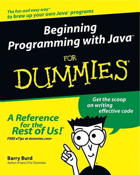 Beginning Programming With Java For Dummies By Burd, Barry 0764526464