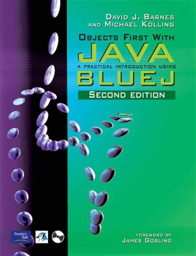 Objects First With Java: A Practical Introduction Using Bluej | By David Barnes, Dr Michael Kolling