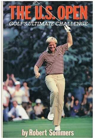 US Open: Golf's Ultimate Challenge | By Robert Sommers