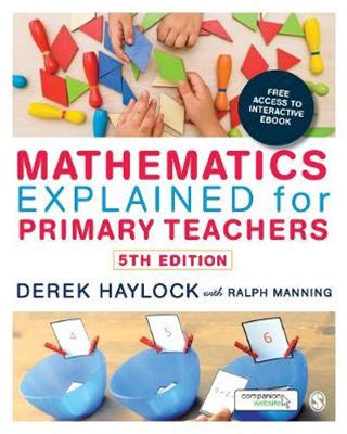 Mathematics Explained For Primary Teachers | By Derek Haylock, Ralph Manning