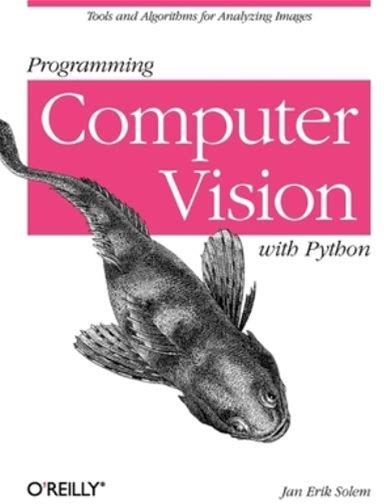 Programming Computer Vision With Python