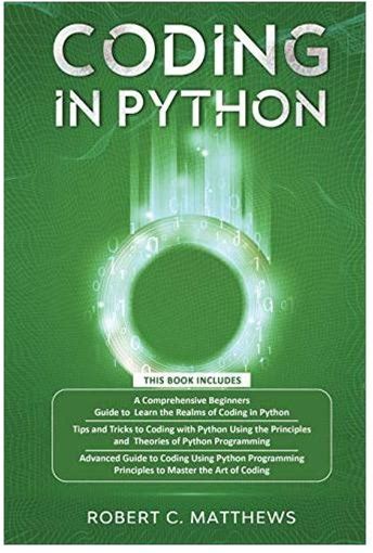 Coding In Python: 3 Books In 1-A Beginners Guide To Learn Coding In