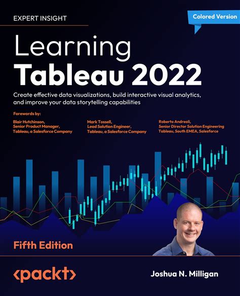 Learning Tableau 2022 Create Effective Data Visualizations, Build Interactive Visual Analytics, And Improve Your Data Storytelling Capabilities 5th Edition A€" Pdf/Epub Version Downloadable