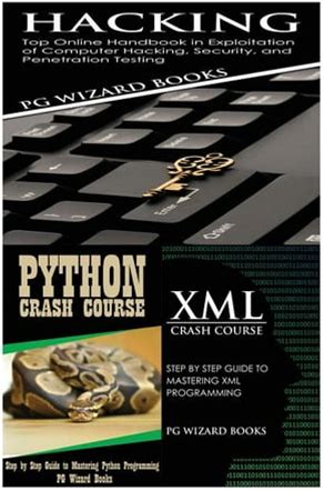 Hacking + Python Crash Course + XML Crash Course