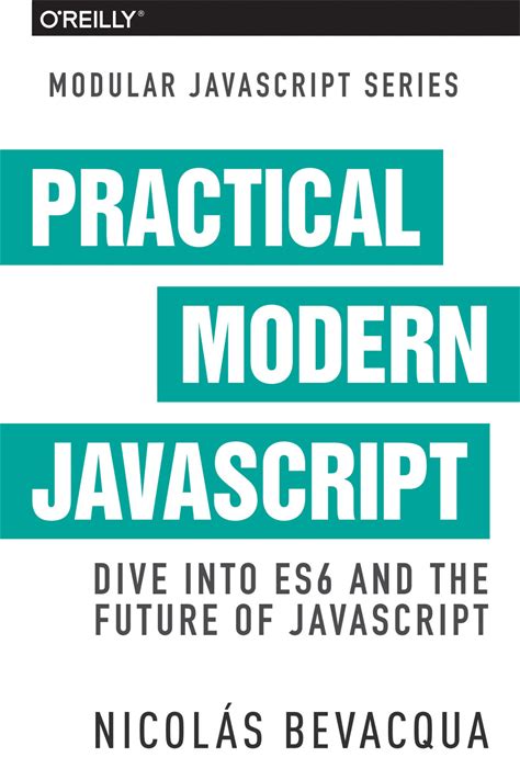 Practical Modern Javascript - 1st Edition (Ebook)
