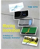 The Mit Press Moving Innovation A History Of Computer Animation