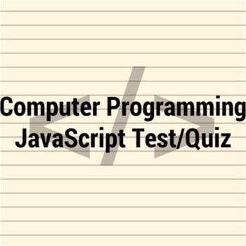 Computer Programming Javascript Test/Quiz