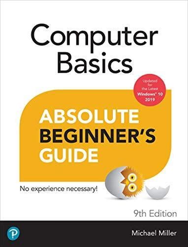 Computer Basics Absolute Beginners Guide Windows 10 Edition Absolute Beginners Guides Que