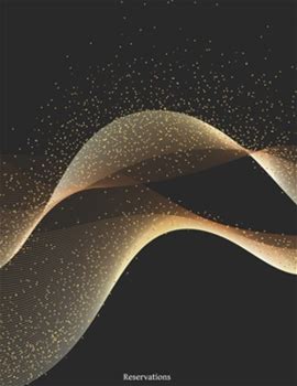 Reservations: Reservation Book For Restaurants, Bistros And Hotels 370 Pages 1 Day=1 Page The Appointment Calendar For Your Re By Reservation Book, Gastronomy Restaurant By Thriftbooks