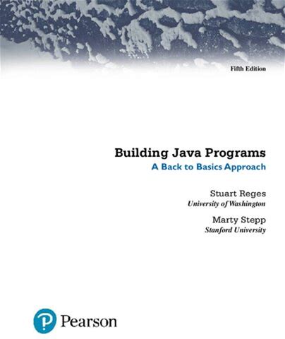 Ebook - Building Java Programs: A Back To Basics Approach (PDF Instant Download)