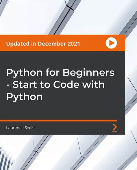 Python For Beginners - Start To Code With Python: Learn How To Code In Python For Beginners With Several Projects And Code Examples [Video]