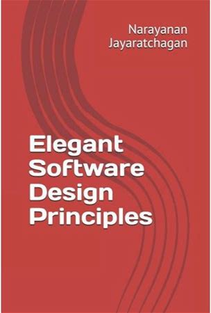 Elegant Software Design Principles (Paperback) By Narayanan Jayaratchagan