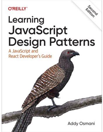 Learning Javascript Design Patterns: A Javascript And React Developer's Guide (Paperback)