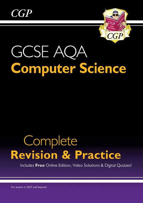 New GCSE Computer Science AQA Complete Revision & Practice - For Exams In 2022 And Beyond (CGP GCSE Computer Science 9-1 Revision)