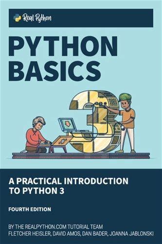 Python Basics A Practical Introduction To Python 3 4th Edition
