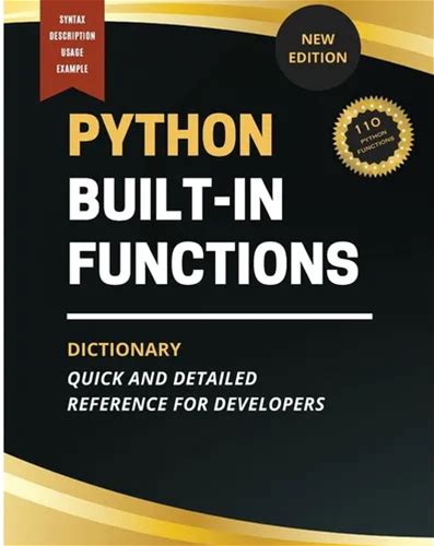 Python Built-In Functions Dictionary: Quick And Detailed Reference For Developers - Paperback