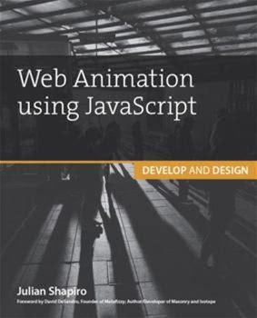 Web Animation Using Javascript: Develop & Design By Shapiro, Julian By Thriftbooks, Paperback