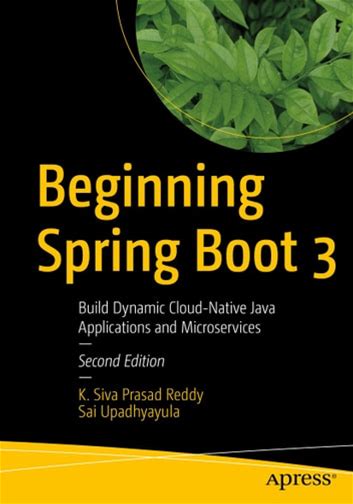 Beginning Spring Boot 3: Build Dynamic Cloud-Native Java Ap... - Ebook
