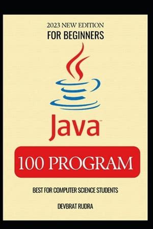 100 Java Program Examples Best For Beginners Java Programming Book, (Paperback)