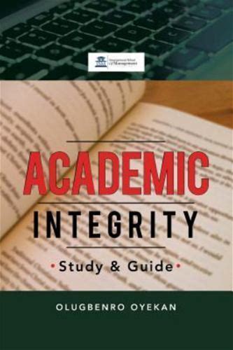 Academic Integrity : Study & Guide, Paperback By Oyekan, Olugbenro, Like New. Textbooks. 9781483671659.