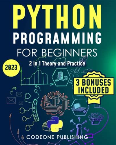 Python Programming For Beginners: The Complete Python Programming Crash Course To Learn Python Coding Well And Fast (With Hands-On Exercises) By Co...