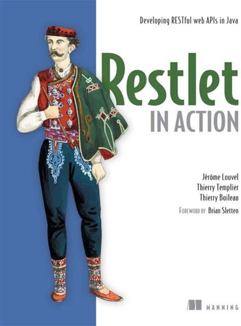 Restlet In Action Developing Restful Web Apis In Java A€" Pdf/Epub Version Downloadable