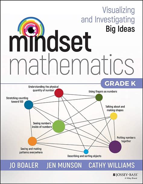 Mindset Mathematics: Visualizing And Investigating Big Ideas, Grade K