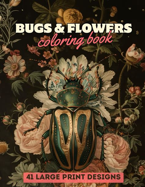 Alien Bugs. Coloring Book For Adults And Kids: 41 Large Print Illustrations Of Whimsical Butterflies, Insects, Moths And Flowers