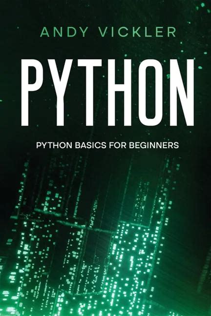 Python: Python Basics For Beginners - Paperback