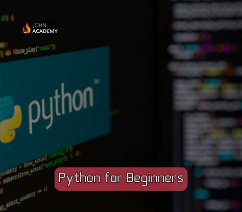 Python For Beginners - Coding Basics For New Programmers John Academy Code
