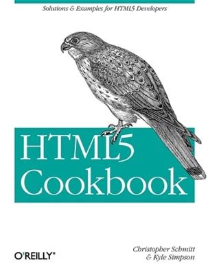 Html5 Cookbook: Solutions & Examples For Html5 Developers