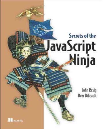 Secrets Of The Javascript Ninja (Edition 1) (Paperback)